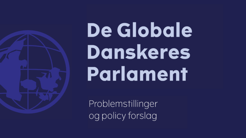 De Globale Danskeres Parlament - Policy Paper